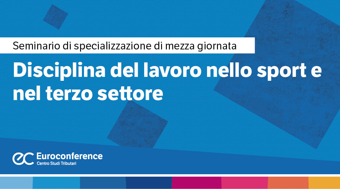 Immagine Disciplina del lavoro nello sport e nel terzo settore | Euroconference